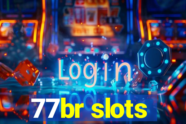 77br slots